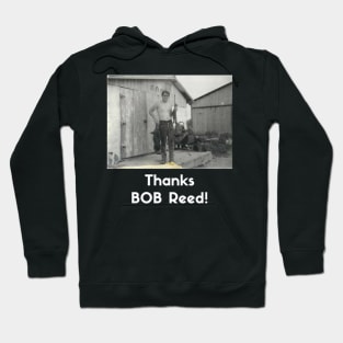 Thanks BOB Reed! Tee Hoodie